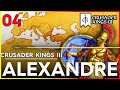  fr  ck3 alexandre le grand   mort dalexandre de macdoine fondateur de la dynastie 4