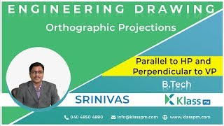Parallel to HP and Perpendicular to VP - Unit -2 | Engineering Drawing | BTech Tutorials | KlassPM