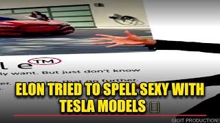 Elon Tried to Spell SEXY With Tesla Models 😂 #facts #tesla #elonmusk #elecric #cars