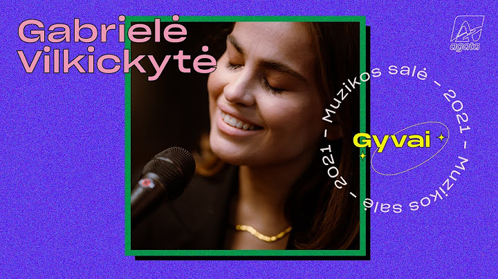Gabrielės Vilkickytės koncertas. Muzikos salė | Gyvai