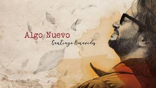 Santiago Benavides - Algo Nuevo (Audio Oficial) chords