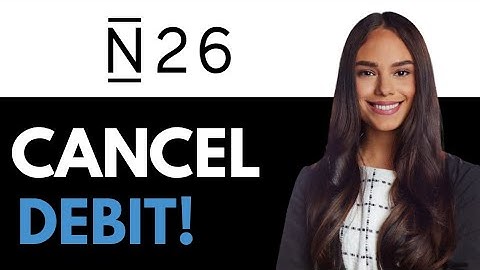 How To Cancel Direct Debit N26 (2025)