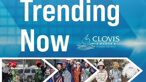 Trending Now in Clovis Unified (March 19)