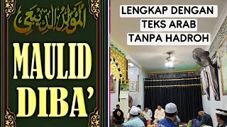 Pembacaan Maulid Nabi Muhammad, Maulid Diba tanpa Hadroh Lengkap dengan Teks Arabnya