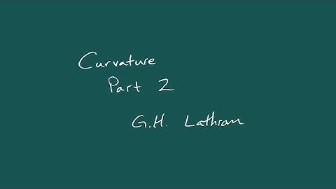 Curvature - Part 2