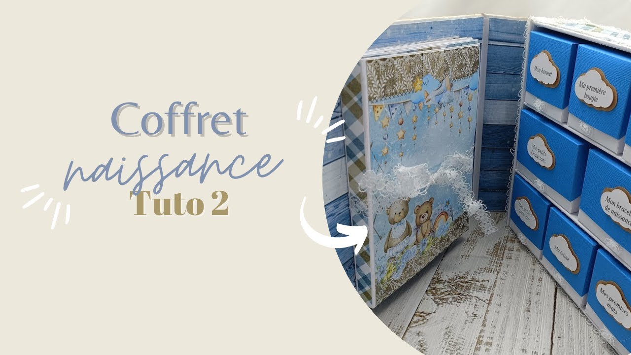 [TUTO] COFFRET NAISSANCE - Version 2 - Partie 2
