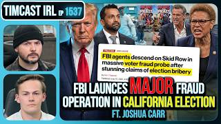 ITS BEGUN, FBI Launches MAJOR Fraud Operation In California Election | Timcast IRL