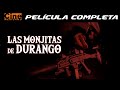 Las Monjitas de Durango | Película Completa | Cine Mexicano