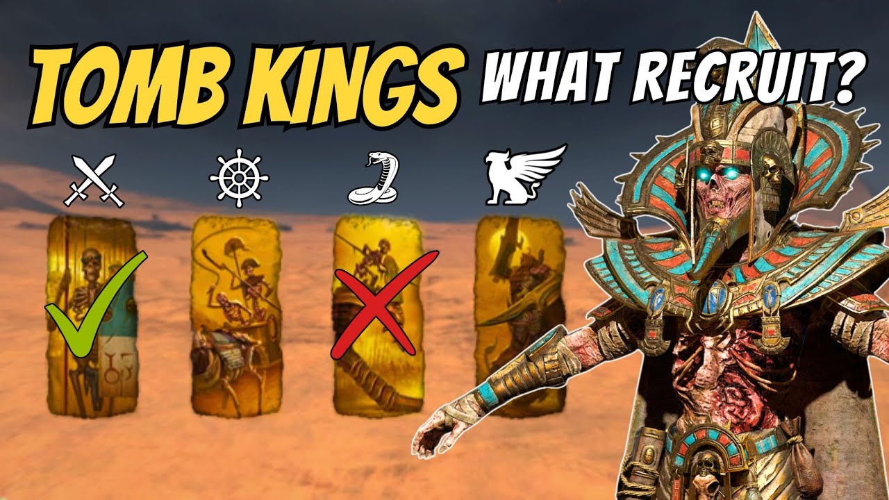 Tomb Kings Units Guide, What You NEED to Recruit &
