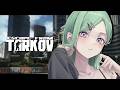 【 Escape from Tarkov 】帰還。w/ レイード【ぶいすぽ/八雲べに】