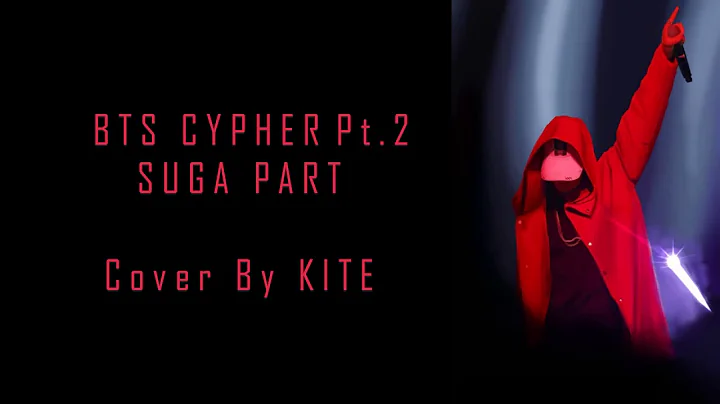 BTS (방탄소년단) - Cypher PT2 Triptych Suga Part [Cover by Kite]