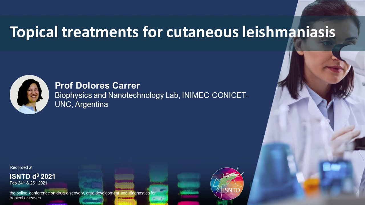 Topical treatments for cutaneous leishmaniasis (Prof Dolores Carrer, INIMEC-CONICET-UNC, Argentina)