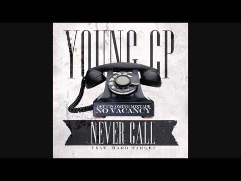 Young CP x Hard Target - Never Call