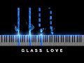 Glass Love (Synthesia Piano)