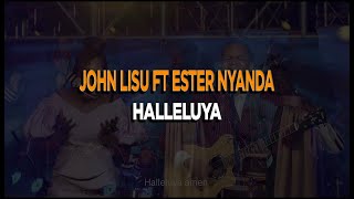 JOHN LISU FT ESTER NYANDA - HALELUYA