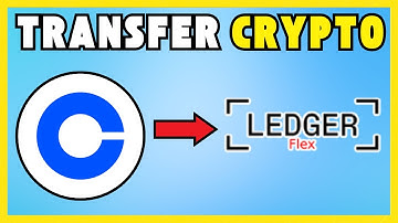 How To Transfer Crypto From Coinbase To Ledger Flex [QUICK GUIDE]