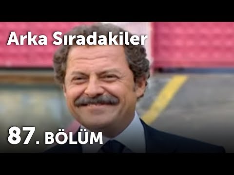 Arka Sıradakiler 87.Bölüm