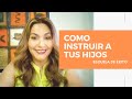 Como Instruir A Tus Hijos - Escuela de Éxito