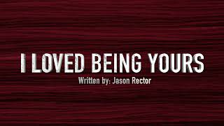 I Loved Being Yours - Jason Rector - Demo