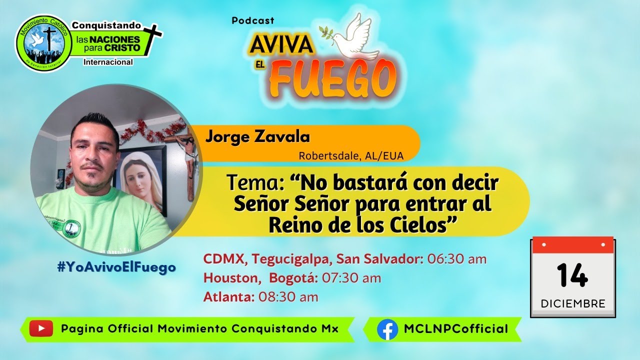 Podcast AVIVA EL FUEGO: "No bastará con decir Señor Señor para entrar