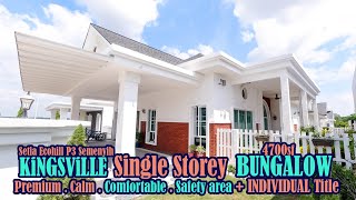 KiNGSViLLE EcoHill P3 Single Storey BUNGALOW 4700sf Setia Ecohill Semenyih [HOUSE TOUR]