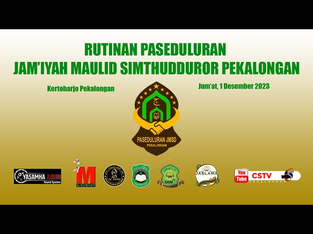 RUTINAN PASEDULURAN JAMIYAH MAULID SIMTHUDDUROR PEKALONGAN, 1 DESEMBER 2023 class=