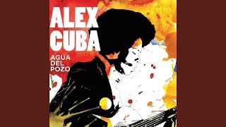 Miniatura de vídeo de "Alex Cuba - De Manera Que"