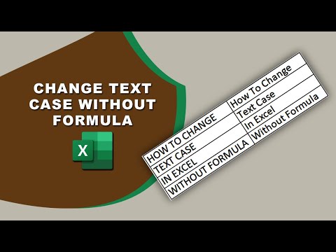 How to change text case in Excel without formula