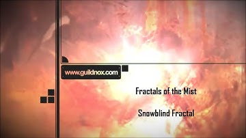 Fractals of the Mist - Snowblind Fractal - Quick Guide