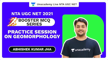 बूस्टर MCQ सीरीज|NTA UGC NET 2021|भूआकृति विज्ञान पर अभ्यास सत्र |अभिषेक कुमार झा|Unacademy