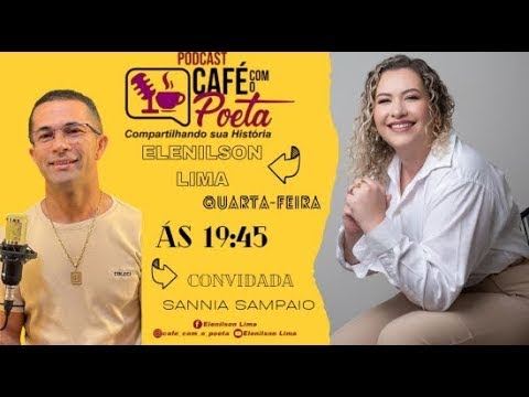 SANNIA SAMPAIO ESTRATEGISTA DIGITAL | PODCAST CAFÉ COM POETA | #78