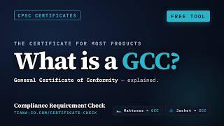What Is a GCC (General Certificate of Conformity) — Free CPSC Tool