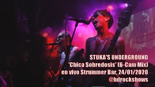 Stuka's Underground 'Chica Sobredosis' 6-Cam Mix (en vivo Strummer Bar, 24/01/2020)