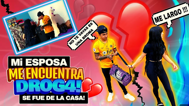 BROMA MI ESPOSA ME ENCUENTRA DROG4 🔥 // se fue de la casa🥺