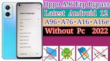 BOOM!!! All Oppo (CPH2333) Frp Bypass Without Pc || A96,A76,A74,A16 Google Account Unlock Android 12