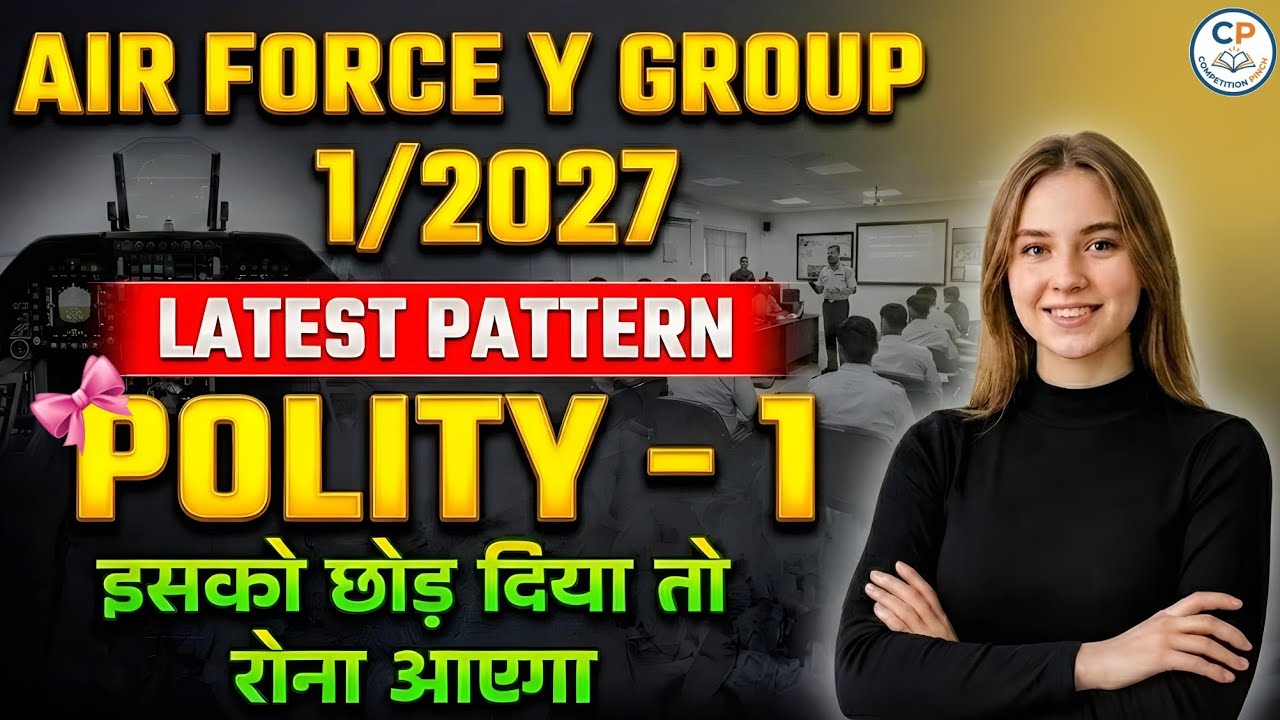 AIR FORCE Y Group 2027: Polity - 1 New Pattern changes you CANNOT ignore! पूरा पेपर आउट 🫡