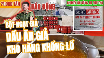 KHO DẦU GIẢ CHUYÊN CUNG CẤP CHO CÔNG TY BẾP ĂN CÔNG NGHIỆP - CHUYÊN ÁN CÔNG AN PHÚ THỌ