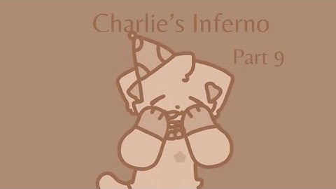 Charlie’s Inferno // Map part 9