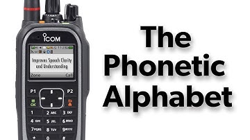 The Importance of the Phonetic Alphabet When Using a Two-Way Radio