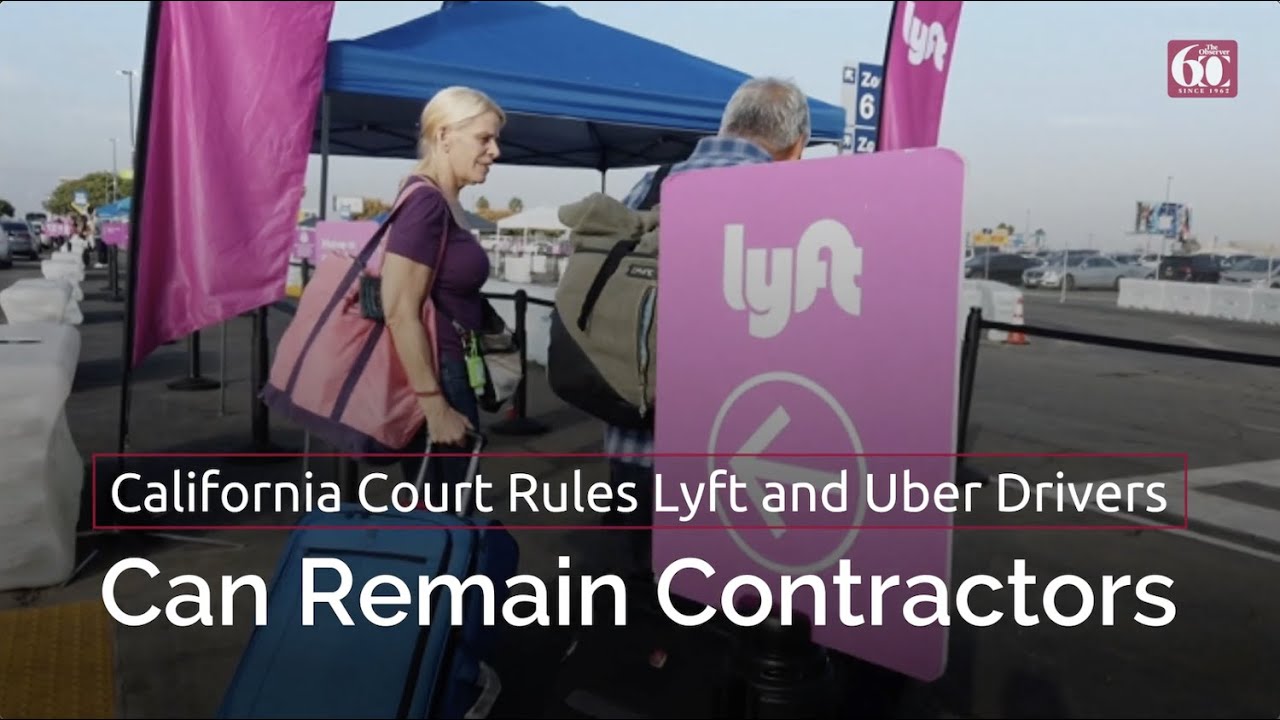California Court Rules Lyft and Uber Drivers Can Remain Contractors ...