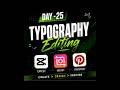 Learn Typography Editing in 30 Days | Day 25#Typography #EditingTutorial #TypographyEditing