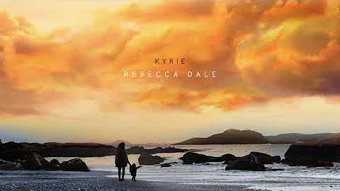 Rebecca Dale - Kyrie (Requiem For My Mother)