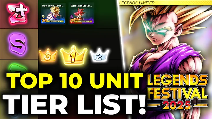 GOHAN IS #1! TOP 10 META Unit/Fighter TIER LIST! Festival 2025 Pt.2! (Dragon Ball Legends)