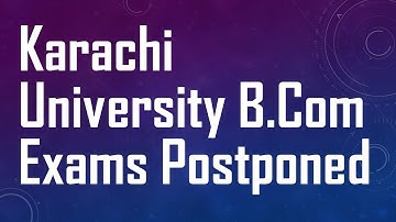 Karachi University B.Com Exams Postponed
