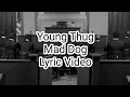 Young Thug - Mad Dog (Lyric Video)