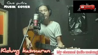 Download lagu Kidung Kasmaran - Okid Kres (Cover By Gus Putra)