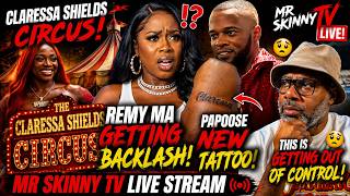 The Mr Skinny Tv Call In Show: The Claressa Shields Circus, Remy Ma Backlash, Papoose New Tattoo!