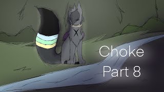 Choke | Part 8 |