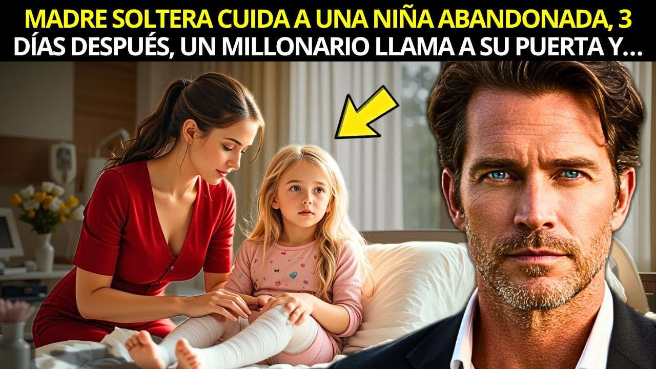 MADRE SOLTERA CUIDA A UNA NIÑA ABANDONADA, 3 DÍAS DESPUÉS, UN MILLONARIO LLAMA A SU PUERTA Y…