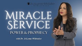 Miracle Service | Power & Prophecy